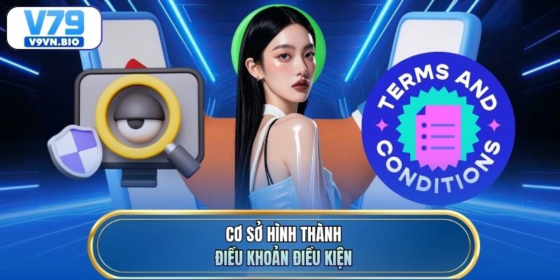 Cơ sở hình thành điều khoản điều kiện