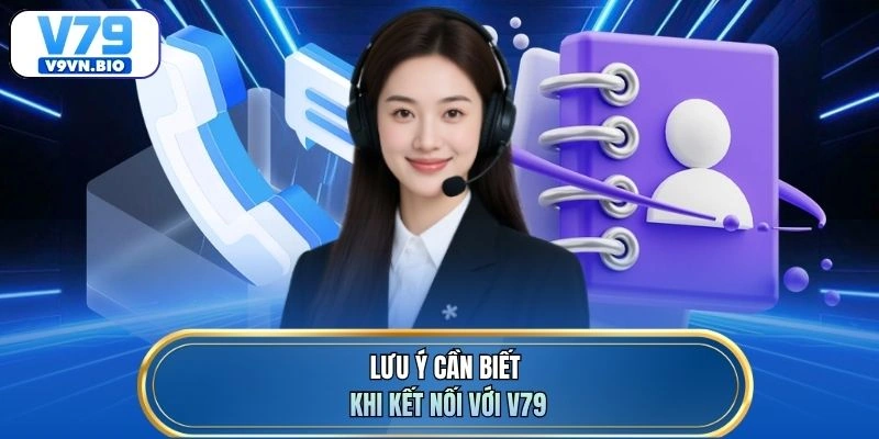 Lưu ý cần biết khi kết nối với V79