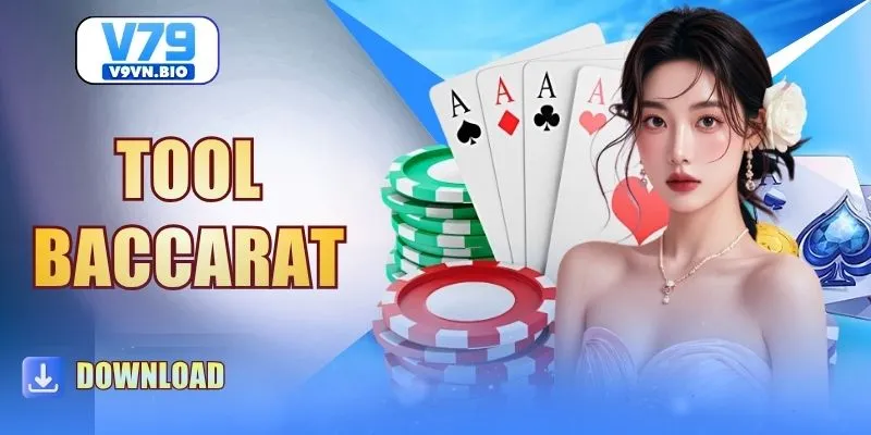 Tìm Hiểu Tool Baccarat - Đánh Giá Hiệu Quả Thực Sự Cần Biết